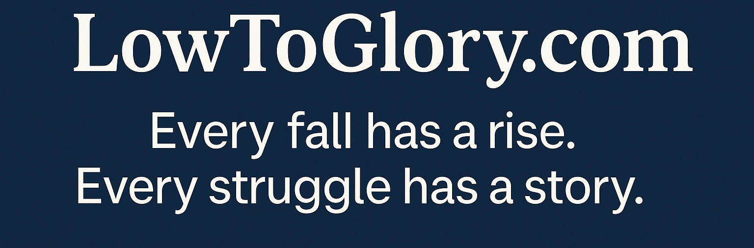 LowToGlory.com